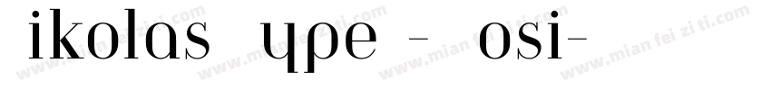 Nikolas Type - Cosi字体转换